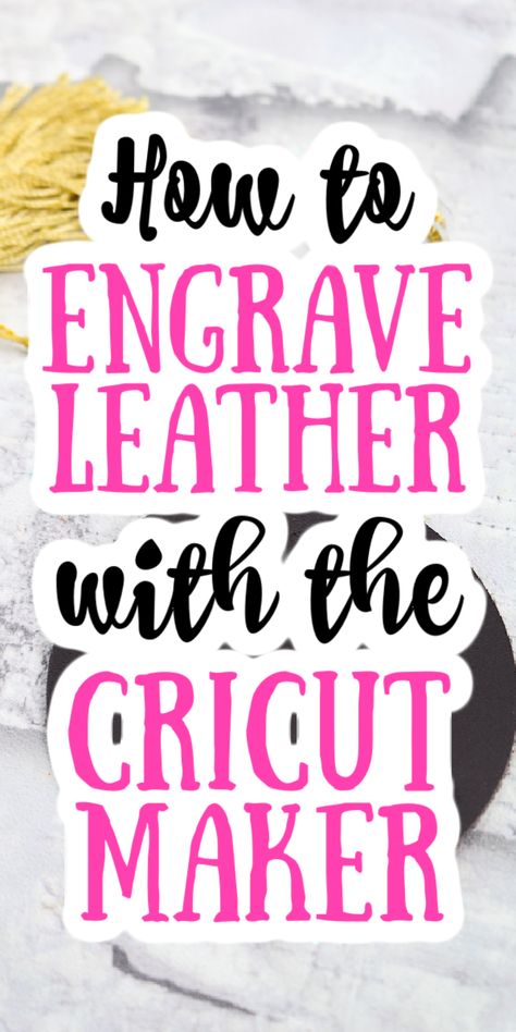 Cricut Maker Faux Leather Projects, Cricut Maker Basswood Projects, How To Engrave Leather With Cricut, Cricket Leather Projects, Cricut Maker Engraving, Engraving Leather With Cricut Maker, How To Engrave With Cricut, Elegant Cricut Projects, Cricut Maker 3 Leather Projects