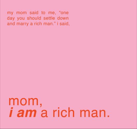 Mom I Am A Rich Man Wallpaper Aesthetic, Mama I Am A Rich Man, Mom I Am A Rich Man Poster, Mom Im A Rich Man Wallpaper, Happy Women Aesthetic, Mom I Am A Rich Man Wallpaper, I Am A Rich Man Aesthetic, Mom I Am A Rich Man Aesthetic, Mom I Am A Rich Man