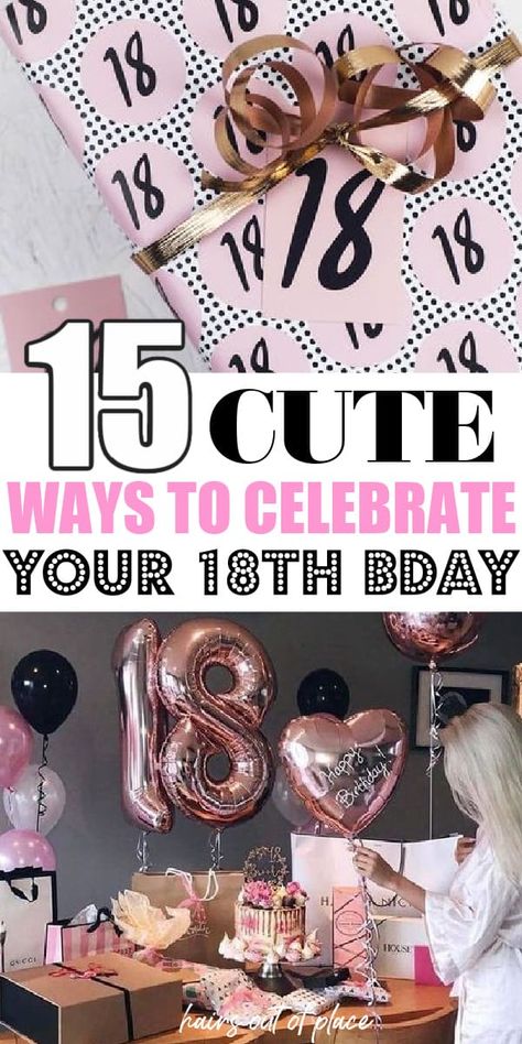 15 BEST 18th Birthday Ideas for Girls - Hairs Out of Place 18th Celebration Ideas, 18th Birthday Ideas For Girls Gifts, 18th Home Birthday Party Ideas, 18birthday Party Ideas At Home, Christmas 18th Birthday Party, Graduation/18th Birthday Party Ideas, Rose Gold Table Setting Birthday, 18th Birthday Party Ideas At Home Outside, Things To Do For Your 18th Birthday Ideas