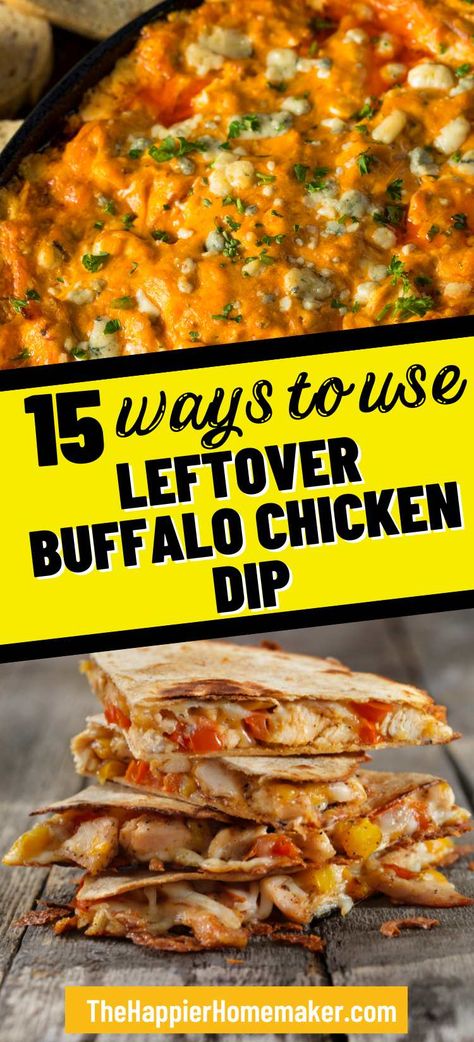 What To Do With Leftover Buffalo Chicken Dip, Recipes With Buffalo Chicken Dip, What To Do With Buffalo Chicken Dip, Things To Make With Buffalo Chicken Dip, Buffalo Chicken Dip Meal Ideas, Leftover Chicken Dip Recipes, Buffalo Chicken Dip Ideas, Buffalo Chicken Dip Dinner, What To Do With Left Over Buffalo Chicken Dip