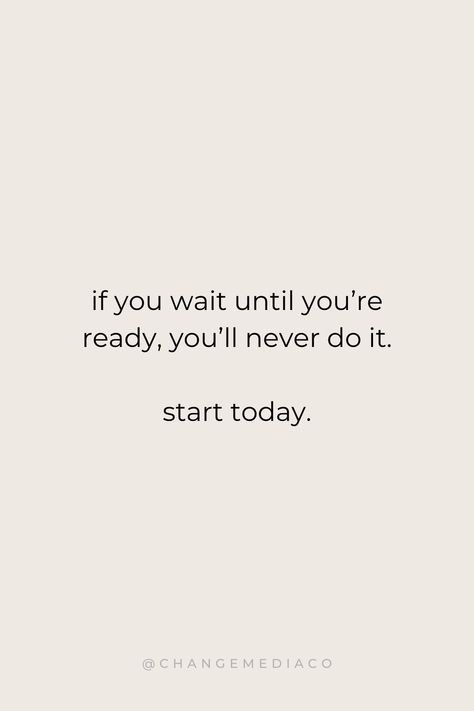 "If you wait until you're ready, you'll never do it. Start today." #1 Marketing Membership for Entrepreneurs | Small business marketing help and real estate marketing at ChangeMediaCo.com Success Quotes, Motivational Quotes, Positive Quotes, Inspirational Quotes, entrepreneur quotes, girl boss quotes, CEO quotes Motivational Quotes For Success Real Estate, Positive Sales Quotes Motivation, Inspiring Real Estate Quotes, Start The Business Quote, Motivational Quotes For Small Business, Start Today Quotes Motivation, Realtor Quotes Inspiration, Momtrepreneur Quotes, Stand On Business Quotes