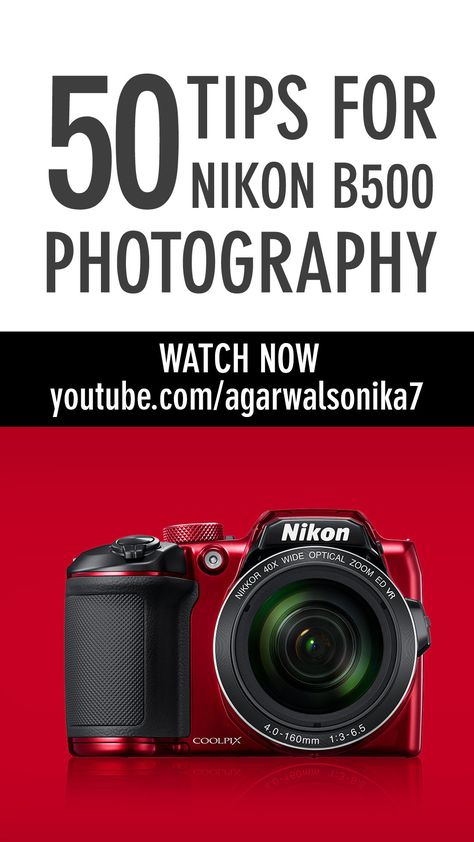 50 PHOTOGRAPHY TIPS FOR NIKON COOLPIX B500  Watch my new Nikon Coolpix B500 tutorial! Nikon B500, Nikon Camera Tips, Nikon Coolpix B500, Coolpix B500, Portrait Photography Tips, Dslr Photography Tips, Dslr Photography, Camera Hacks, Nikon Coolpix