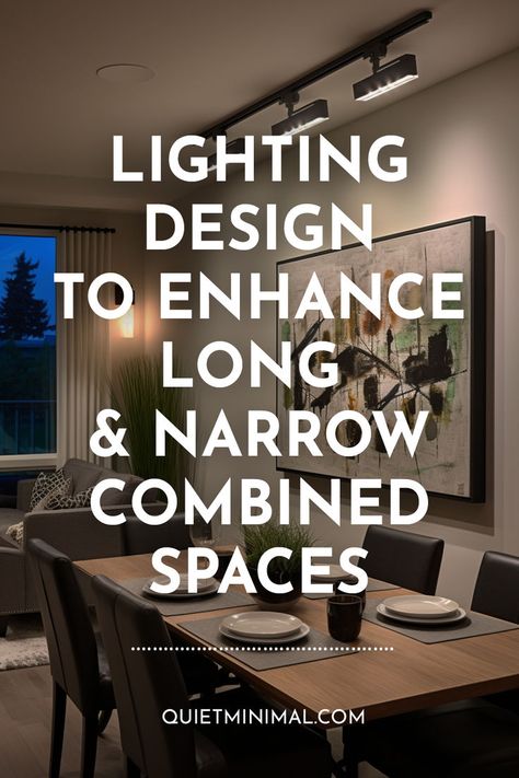 Learn how to blend ambient, task, and accent lighting to make awkward, narrow rooms feel open and illuminated. Tips for lighting long combined dining and living areas. #longroomlighting #narrowspacelighting #openconceptlighting #diningroomlighting #livingroomlighting #lightingdesign Open Space Living Room, Lighting Design Ideas, Narrow Rooms, Long Room, Open Space Living, Task Lighting, Accent Lighting, Dining Room Lighting, Dining Room Design