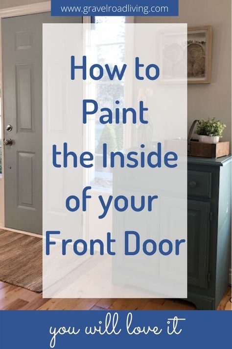 Painting Inside Front Door, Paint Front Door Inside, Paint Interior Front Door, Front Door Colors Inside, Paint Inside Of Front Door, Paint Inside Door, Interior Front Door Color, Inside Front Door, Paint Doors