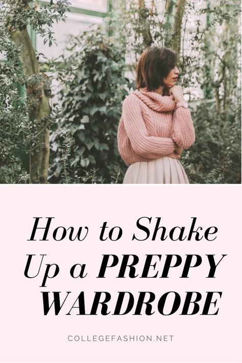 How to shake up a preppy wardrobe - how to dress preppy but still wear trends and look fashionable Relaxed Preppy Style, Preppy Bohemian Style, Preppy Outfits Over 40, Preppy Style Winter Women's, Classic Vs Preppy Style, Preppy 40 Year Old Outfit, Fitted Plaid Dress For Fall In Preppy Style, How To Dress Preppy, Prept Capsule Wardrobe