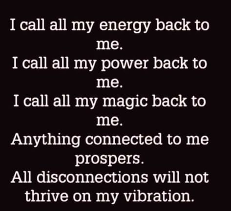 Call Your Energy Back, Witch Quotes, Power Back, Healing Spells, My Tribe, Energy Power, Wiccan Spell Book, Witchcraft Spell Books, Witch Spell Book