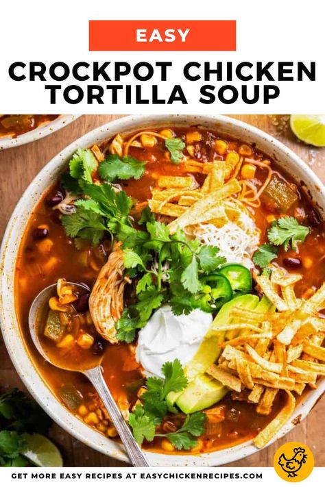 Dinner doesn't get much easier or more delicious than this Crockpot Chicken Tortilla Soup! This slow cooker soup is a weeknight favorite. Crockpot Tortilla Soup Recipes, Mexican Chicken Soup Slow Cooker, Clean Food Crush Chicken Tortilla Soup, Spicy Chicken Tortilla Soup Crock Pot, Chicken Fajitas Crockpot Soup, Best Crockpot Chicken Tortilla Soup, Crock Pot Soup Recipes With Chicken, Slow Cooker Chicken Bowls, Easy Crockpot Chicken Tortilla Soup