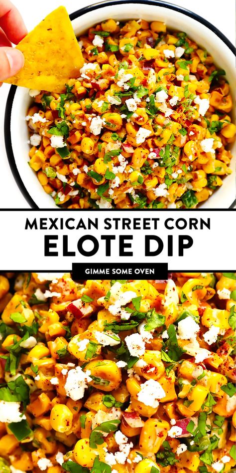 Easy Elote, Elote Dip Recipe, Elote Dip, Elote Recipe, Mexican Appetizers, Gimme Some Oven, Mexican Street Corn, Street Corn, Buffalo Chicken Dip