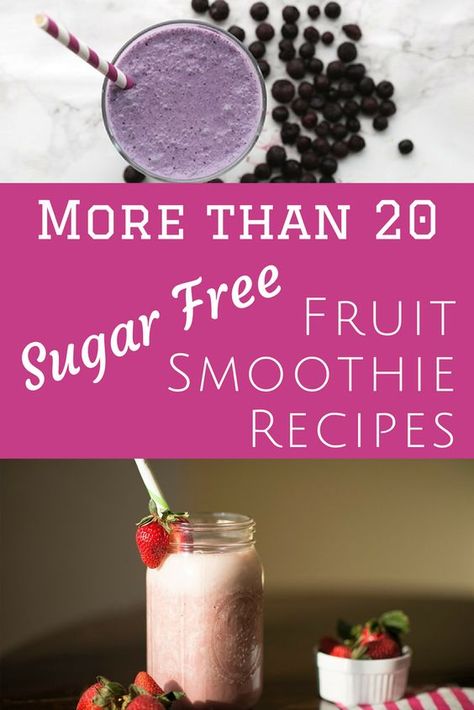 More than 20 Sugar-Free Fruit Smoothie Recipes: Low Carb, THM, Sugar Free, Healthy, & Delicious Smoothie Recipes Low Carb, Fruit Smoothies Recipes, Sugar Free Smoothies, Low Sugar Smoothies, Sugar Detox Recipes, Sugar Free Fruits, Bad Carbohydrates, Keto Smoothie Recipes, Smoothies Recipes