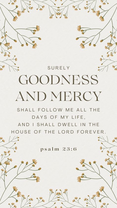 Goodness And Mercy, Psalm 23 6, John 1 16, House Of The Lord, Surely Goodness And Mercy, Grace Upon Grace, Bible Verse Background, Whatsapp Wallpaper, Verse Art