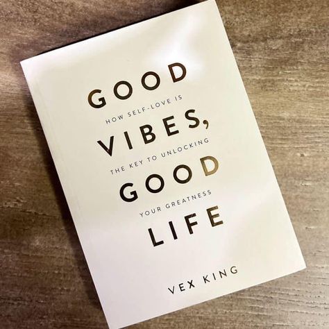 Good Vibes Book, Good Vibes Good Life, Vex King, Books I Read, Healing Books, Best Self Help Books, King Book, Recommended Books To Read, Inspirational Books To Read