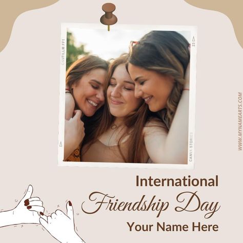 International Friendship Day Photo Frame With Name Friendship Day Photo, Friendship Day Photos, Guru Purnima Wishes, Edit Photo Frame, Creative Photo Frames, Friendship Day Wishes, Greeting Card Maker, International Friendship Day, Friendship Status