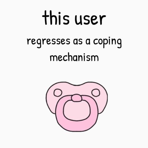 Age Regregression Pfp, Baby Mode, Pet Spaces, Inappropriate Thoughts, Coping Mechanism, Little Things Quotes, Baby Time, Cute Little Things, Coping Mechanisms