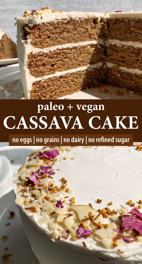 Cassava Flour Cake (Paleo, Vegan) - Bake It Paleo Cassava Flour Carrot Cake, Cassava Pie Crust, Cassava Flour Wraps, Cassava Flour Recipes Desserts, Cassava Flour Cake Recipes, Paleo Birthday Desserts, Cassava Flour Cake, Cassava Brownies, Cassava Flour Desserts