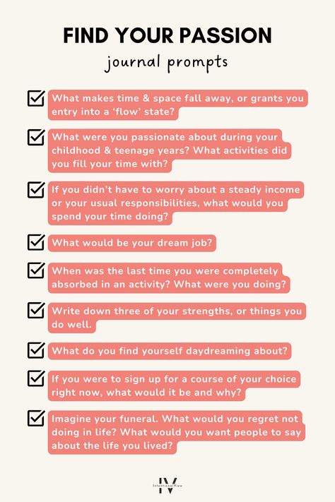 What inspires you and makes you get out of bed in the morning? These 9 journal prompts to find your passion are a great way to get to know yourself at a deep level and work out what makes you tick! Read more on how to embrace creativity on the blog. 🌱 Journal Prompts For Finding Your Passion, Passion Ideas Inspiration, How To Know Your Passion, Knowing Yourself Questions, Journal Prompts To Find Your Purpose, Journaling To Find Yourself, How To Get Inspired, How To Find A Hobby, How To Know Yourself