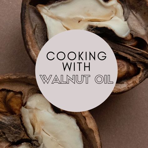 Walnut Oil Recipes, Walnut Oil Benefits, Olive Oil Substitute, Culinary Basics, Ideas For Cooking, Wine Tips, Walnut Recipes, Avocado Seed, Roasted Walnuts