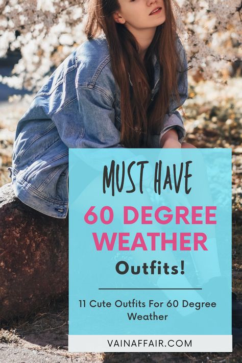 What to Wear In 60 Degree Weather: Chic & Prepared Every Time. Outfit ideas aesthetic. 65 Degree Weather Outfit Summer, Sunny 60 Degree Weather Outfit, Casual Outfits 60 Degrees, Outfits For 68 Degree Weather, 60 Degrees Weather Outfit Spring, 60 Degrees Weather Outfit Fall, Spring 60 Degrees Outfit, 66 Degree Weather Outfit Fall, Outfits For 67 Degree Weather