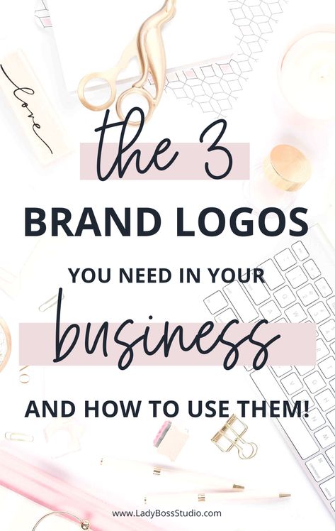 The 3 Brand Logos You Need In Your Business And How To Use Them! A blog post by Lady Boss Studio inc. Check it out now! Diy Business Logo Design, How Many Logos Do I Need, Different Types Of Logos, Creating Logo Design, How To Design A Logo For Your Business, How To Create A Logo For Your Business, How To Make Logo Design, How To Make A Logo For Your Business, Create Logo Design Free