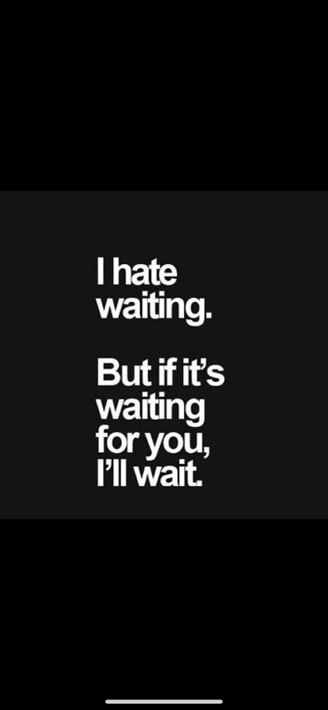 Waiting Meme, Ill Wait, Bf Quotes, I'll Wait, Still Waiting, Waiting For Her, Wait For Me, Diy Canvas Art, Diy Canvas