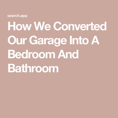 How We Converted Our Garage Into A Bedroom And Bathroom Garage Conversions To Bedroom, Garage Made Into Bedroom, Converting A Garage Into A Bedroom, Garage Into Bedroom Before And After, Single Garage Conversion Ideas Bedrooms, Garage Transformation Bedrooms, Garage Bedroom Conversion Master Suite, Convert Garage To Master Suite, Garage Remodel To Bedroom Master Suite