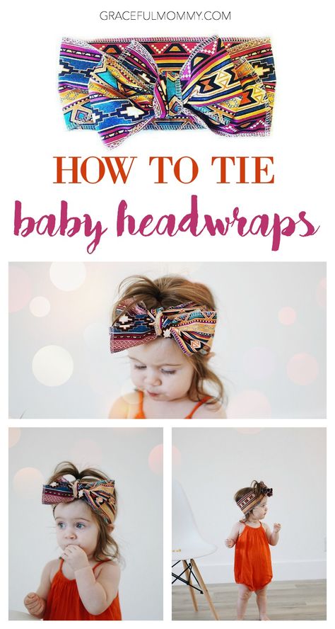 How to Tie Baby Headwraps (3 ways!) – Graceful Mommy How To Tie A Baby Headband, Tie A Head Wrap, Diy Baby Wrap, Diy Baby Bows, Diy Baby Headbands, Baby Head Wrap, Diy Bows, Bloom Baby