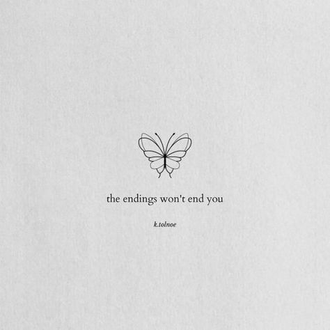 "the endings won't end you" ~ k.tolnoe School Relationship, Bio Quotes Short, Short Length Hair, Insta Bio Quotes, Goodbye Quotes, Tiny Quotes, Short Friendship Quotes, Aesthetic Hairstyles, Light In The Darkness