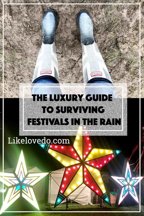 The Luxury Guide to Surviving Festivals in the Rain - like love do  When it rains at a festival it all changes. This is how to survive a festival, what to wear, where to stay and what to expect. Raining Festival Outfit, Wet Weather Festival Outfit, Rain Festival Outfit Rainy Days, Festival Outfits Rainy Day, Rainy Day Festival Outfit, Rain Festival Outfit, Rainy Festival Outfit Cold, Festival Outfit Rain, Rainy Festival Outfit