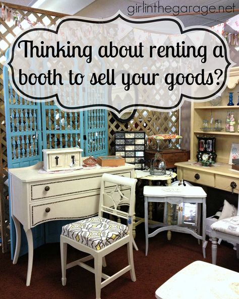 Thinking about renting booth space to sell your goods?  Here's some great advice to help you know what to expect!  girlinthegarage.net Vintage Booth Display, Flea Market Booth, Antique Booth Displays, Antique Mall Booth, Antique Booth Ideas, Craft Booth Display, Antique Booth, Flea Market Flip, Vendor Booth