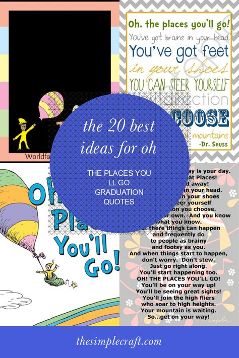 The 20 Best Ideas for Oh the Places You Ll Go Graduation Quotes #oh #the #places #you #ll #go #graduation #quotes #GraduationQuotes #ohtheplacesyoullgograduationquotes