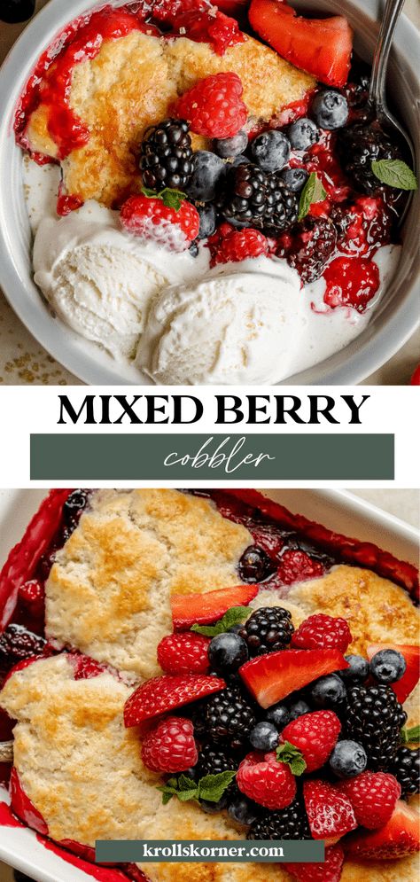 Mixed Berry Cobbler • Kroll's Korner Berry Crisp With Fresh Berries, Summer Berry Cobbler, Apple Berry Cobbler, Fresh Berry Cobbler, Mix Berry Cobbler Recipe, Mixed Berry Tart Recipe, Easy Berry Cobbler 3 Ingredients, Fruit Crisps And Cobblers, Cobbler Topping Crumble