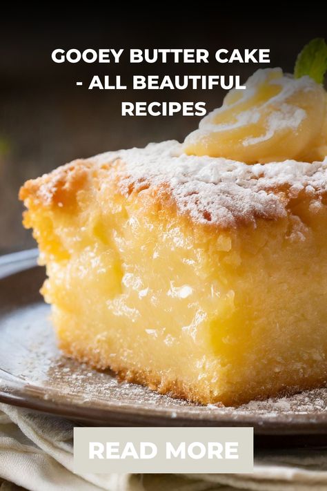 Gooey butter cake - All Beautiful Recipes Missouri Butter Cake, Easy Ooey Gooey Butter Cake Recipes, Ooie Gooie Butter Cake, Butter Cake Mix Ideas, Dessert Made With Yellow Cake Mix Boxes, Nicks Butter Cake Recipe, Butter Cake Gooey, Yellow Cake Ideas, Butter Cake Recipe Moist