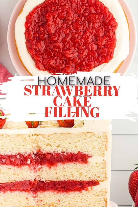 Strawberry Vanilla Layer Cake, Frozen Strawberry Filling For Cake, Strawberry Preserves Cake Filling, Strawberry Custard Cake Filling, Strawberry Jelly For Cake Filling, Strawberry Cake Glaze Icing, Vanilla With Strawberry Filling Cake, Jelly Filling For Cakes, Strawberry Cake Fillings