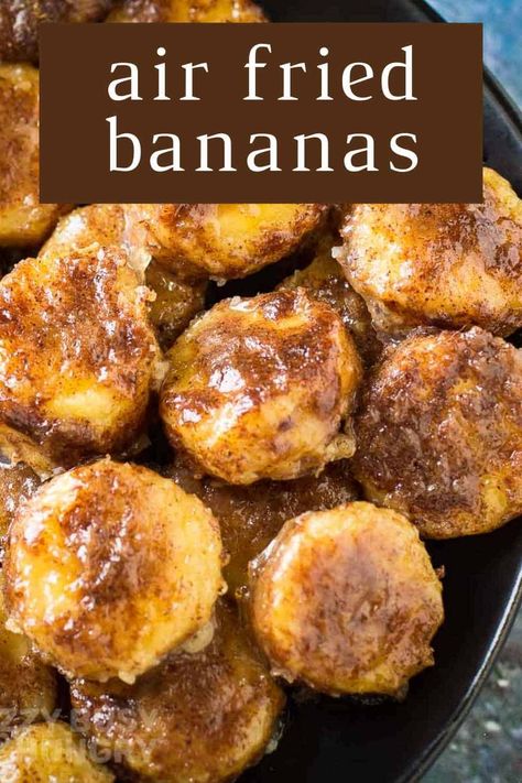 Air Fried Bananas, Fried Banana Recipes, Air Fryer Recipes Dessert, New Air Fryer Recipes, Air Fryer Recipes Snacks, Air Fried Food, Fried Bananas, Air Fryer Oven Recipes, Air Fry Recipes