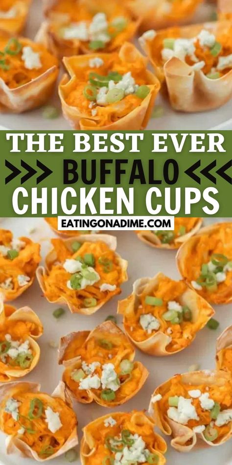 Buffalo Chicken Tortilla Cups, Buffalo Sauce Appetizers, Buffalo Chicken Dip Wonton Cups, Buffalo Chicken Phyllo Cups, Buffalo Chicken Dip Bites, Buffalo Wontons, Chicken Finger Foods, Buffalo Chicken Ideas, Buffalo Bills Party