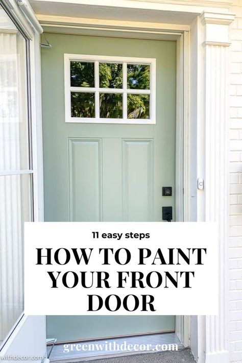 Diy Front Door Trim Exterior, Exterior Door Paint Finish, Painted Front Door With Window, Painting An Exterior Metal Door, Painting The Interior Of A Front Door, How To Paint Door With Window, Front Door Repainting, How To Paint Your House Exterior, How To Paint The Front Door