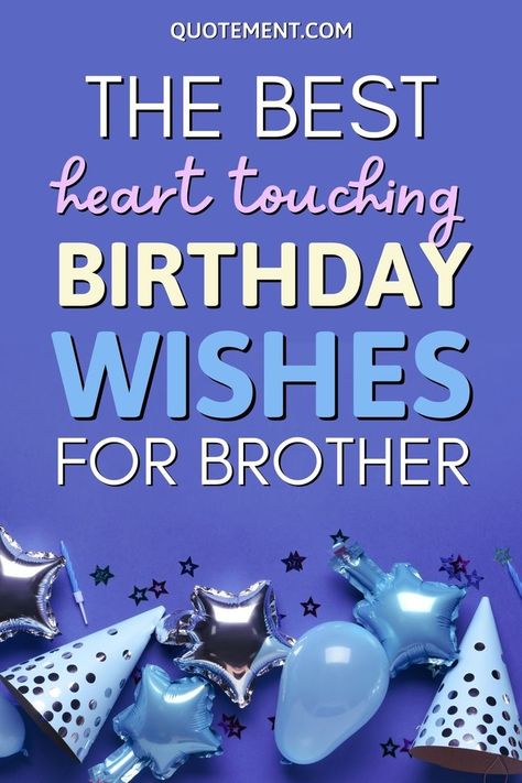 Birthday Card Sentiments For Brother, Hbd Brother Quote, Brother’s Birthday Wishes, Happy Birthday Brother Wallpaper, Brother Bday Wishes From Sister, Quotes For Brothers Birthday From Sister, Birthday To Brother, What To Write In Brothers Birthday Card, Brother'birthday Wishes