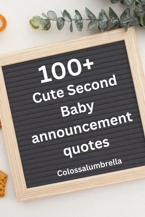 100+ Cute and Funny Second baby announcement quotes Birth Announcement Quotes, Baby Boy Announcement Quotes, Quotes For Baby Boy, Baby Announcement Quotes, Second Child Announcement, Pregnancy Announcement Wording, Second Baby Announcement, Baby Announcement Wording, Disney Baby Announcement