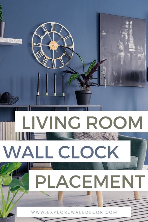 Best Place to Hang a Wall Clock in Your Living Room - Explore Wall Decor Living Room Watch Wall, Large Wall Clock Above Couch, Best Wall Clock Living Rooms, Where To Hang Large Wall Clock, Huge Wall Clock Dining Room, Where To Put Wall Clock Living Rooms, Small Living Room Wall Clocks, Clock Above Tv Living Rooms, Wall Clock Living Room Ideas