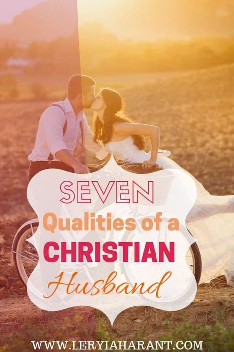 Christian Husband Qualities, Message To My Husband, Jewish Marriage, Servant Leader, Gratitude Activities, Christian Couples, Pastors Wife, Godly Marriage, Godly Relationship