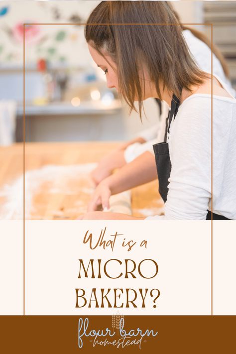 What is a Micro Bakery- The Rise in Small Bakeries - The Flour Barn Homestead Bakery Stand Ideas, Professional Bakery Kitchen, Micro Bakery Ideas, Micro Bakery Kitchen Layout, How To Open A Bakery From Home, Home Bakery Organization, Small Home Bakery, Online Bakery Business, How To Start A Micro Bakery