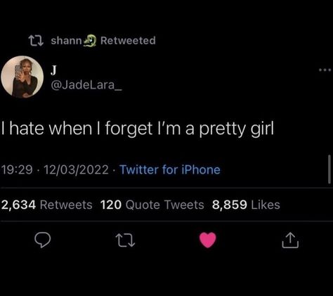 Twitter Tweets Self Love, Cute Quotes Twitter, Self Love Tweets Quotes, Im Pretty Tweets, Pretty Twitter Quotes, Pretty Girl Tweets, Baddie Twitter Quotes, Self Love Tweets, Twitter Quotes Baddie