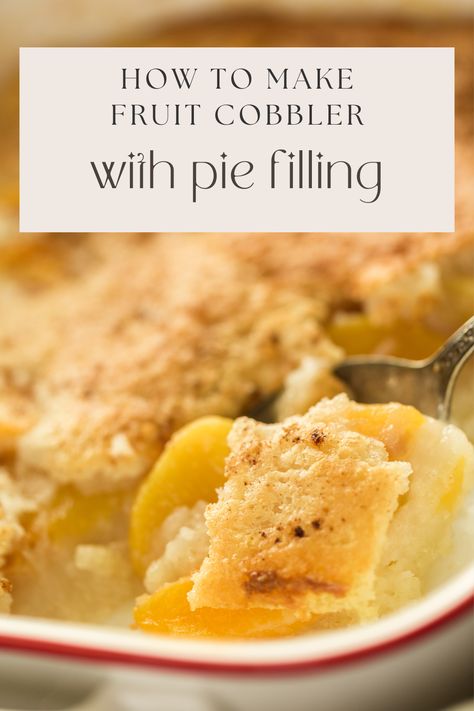 Peach Pie Filling Cobbler, Cobbler Using Pie Filling, Easy Cobbler Recipes With Pie Filling, Cobbler With Canned Pie Filling, Easy Apple Cobbler With Pie Filling, Apple Cobbler With Pie Filling, Fruit Cobbler Recipes Easy, Cobbler With Pie Filling, Pie Filling Cobbler