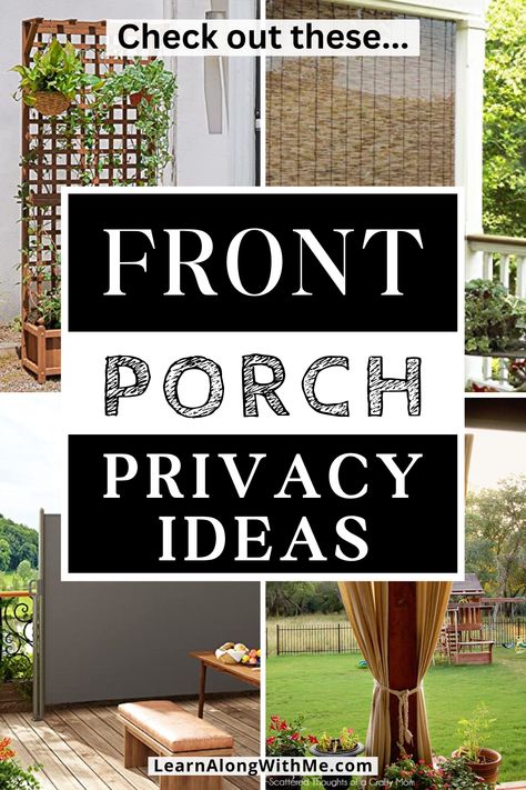 Hanging Windows On Porch, Front Porch With Curtains Ideas, Front Door Privacy Screen, Privacy On Porch Ideas, Privacy Screen Front Porch, Front Yard Patio Privacy Ideas, Private Front Porch Ideas, Privacy For Porch Ideas, Private Porch Ideas