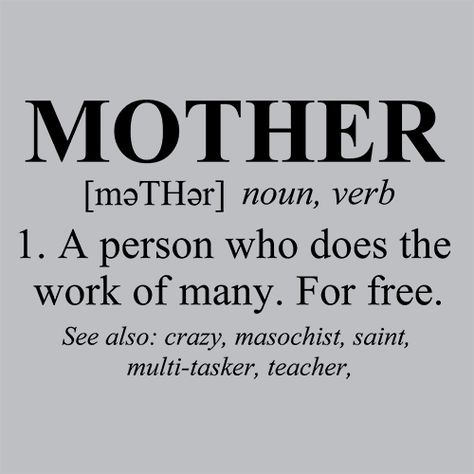 Mother definition happy mothers day mothers day mom mothers day quotes quotes funny cute Mom Poems, Happy Mothers Day Wishes, Happy Mother Day Quotes, Mother Day Wishes, Mothers Day T Shirts, Mothers Day Quotes, Mors Dag, Mom Day, Trendy Quotes