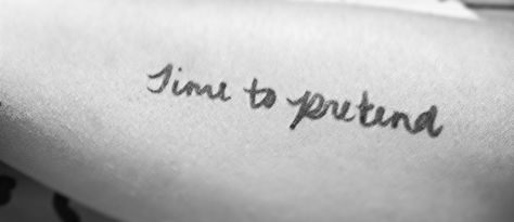 "Time To Pretend" (MGMT) Sharpie tattoo Time To Pretend Mgmt, Mgmt Tattoos, Sharpie Tattoo, Sharpie Tattoos, Art Tattoos, Mgmt, Tattoos And Piercings, Body Art Tattoos, Tattoo Quotes