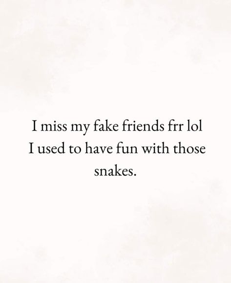 False Information Quotes, Backstabbing Quotes Friendship, Too Old For Drama Quotes, Ungrateful Friends, Savage Quotes About Fake Friends, Fake People's Quote, Selfish Friends Quotes, Indirect Quotes For Fake Friends, Bad Friend Quotes