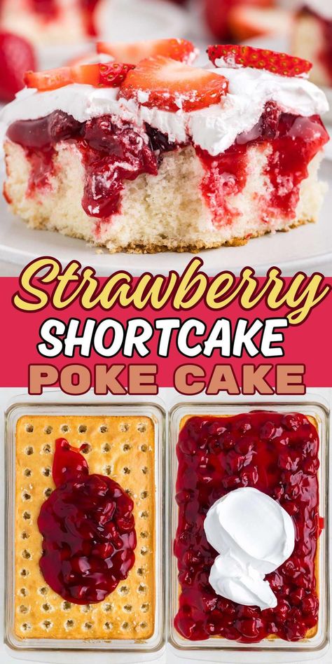 Strawberry Shortcake Poke Cake Strawberry Short Poke Cake, Fruit Poke Cake Recipes, Strawberry Poke Cupcakes, Strawberry Pie Cake, Birthday Cake For A Crowd, Strawberry Lush Cake, Fruit Poke Cake, Pole Cake Recipes, Fruity Baking Recipes