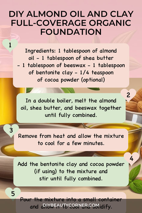 DIY Almond Oil And Clay Full-Coverage Organic Foundation Diy Full Coverage Foundation, Diy Liquid Foundation, Diy Foundation Liquid Homemade, Diy Makeup Foundation, Natural Hacks, Homemade Foundation, Homemade Lotion Recipe, Diy Foundation, Chemical Free Makeup