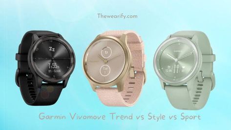 Garmin Vivomove Trend vs Style vs Sport Functional Sports Watch Wear-resistant, Garmin Vivomove Trend, Garmin Vivoactive 4s Women, Garmin Venu 2s, Garmin Golf Watch, Garmin Vivomove Sport, Garmin Vivomove, Vs Sport, Trend Style