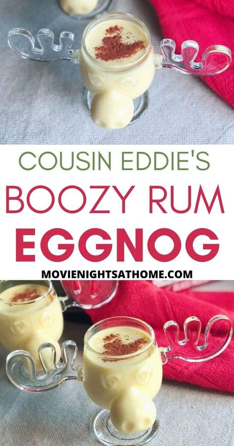 Cousin Eddie's EggNog Griswold Christmas Party, Eggnog With Rum, Eggnog Drinks, Eggnog Recipe Homemade, Christmas Vacation Party, Spiked Eggnog, Christmas Vacation Movie, National Lampoon's Christmas Vacation, Homemade Eggnog